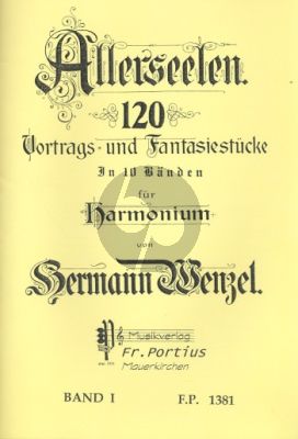 Wenzel Allerseelen Vol. 1 Harmonium (120 Vortrags- und Fantasiestücke)