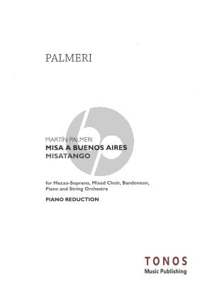 Palmeri Misa a Buenos Aires MezzoSopran-SATB, Bandoneon-Klavier-Orchester (Misatango) (Vocal Score)