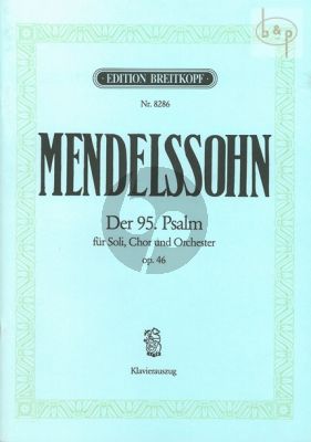 Psalm 95 Op.46 MWV A16 Kommt, lasst uns anbeten SST soli-SATB-Orch.