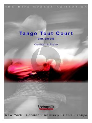 Brosse Tango Tout Court for Clarinet and Piano