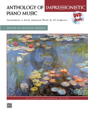 Anthology of Impressionistic Piano Music (Book-DVD) (Intermediate to Early Advanced Works by 20 Composers) (Maurice Hinson)