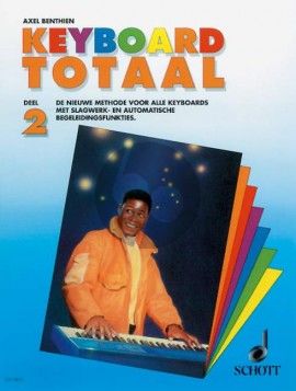 Benthien Keyboard Totaal Vol.2 (Nieuwe methode voor alle Keyboards) (Nederlands)