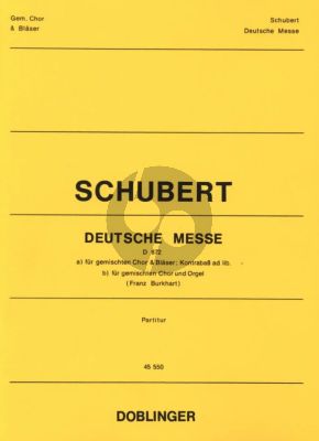 Deutsche Messe D 872 fur Gemischten Chor , Blaser und KB ad lib. Partitur
