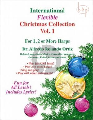 International Flexible Collection of Christmas Carols Vol.1 for 1 , 2 or more Harps