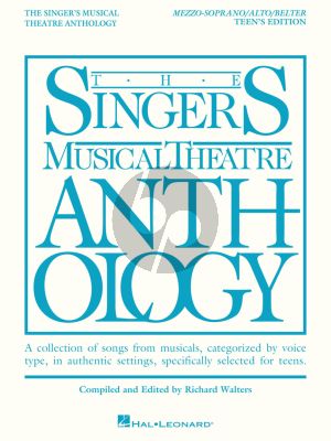 Singer's Musical Theatre Anthology Teen's Edition Mezzo-Soprano/Alto/Belter (Book only) (edited by Richard Walters)