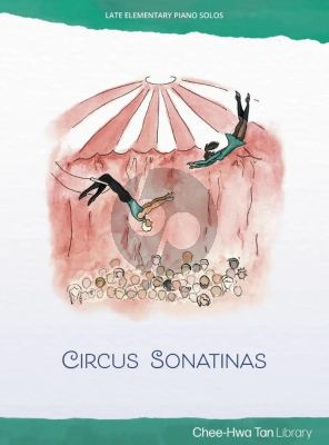 Tan Circus Sonatinas Piano solo (2nd. edition) (Piano Safari)