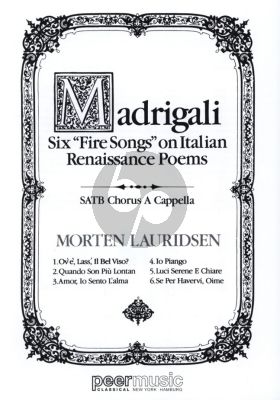 Lauridsen Madrigali 6 'Fire Songs' on Italian Renaissance Poems SATB a Cappella