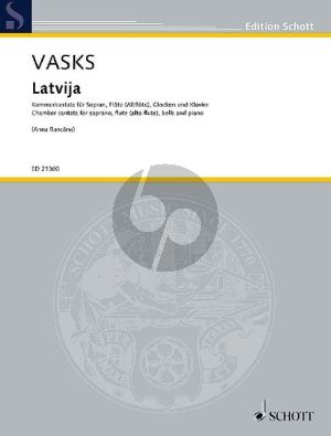 Vasks Latvija for Soprano, Flute (Alto Flute), Bells and Piano (Score/Parts) (1987)