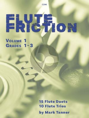 Tanner Flute Friction Duets and Trios for Flutes Vol.1 (Grades 1 - 3)