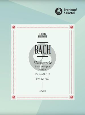 Bach Klavierwerke Vol.9: 6 Partiten Vol.1 (BWV 825 - 827) (edited by Ferruccio Busoni and Egon Petri)