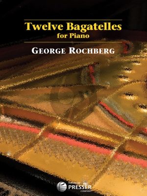 Rochberg 12 Bagatelles for Piano