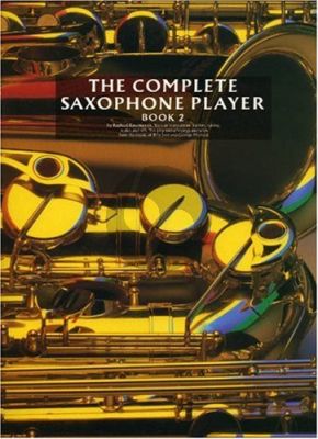 The Complete Saxophone Player Vol. 2