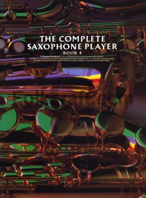 The Complete Saxophone Player Vol. 4