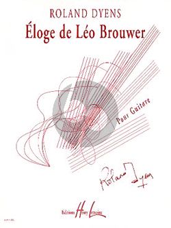 Eloge de Leo Brouwer pour Guitare