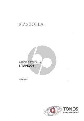 Piazzolla 6 Tangos for Piano Solo