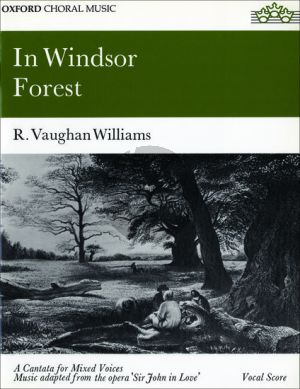 Vaughan Williams In Windsor Forest for Mixed Voices and Orchestra Vocal Score