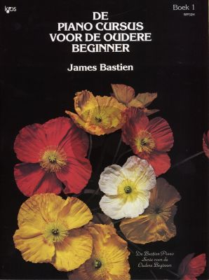 James Bastien Pianocursus voor oudere Beginner Vol.1