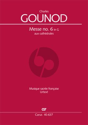Gounod Messe Breve No.6 Aux Cathedrales CG 71b, 1890 Coro SATB, Orgel Partitur (herausgegeben von Manfred Frank)
