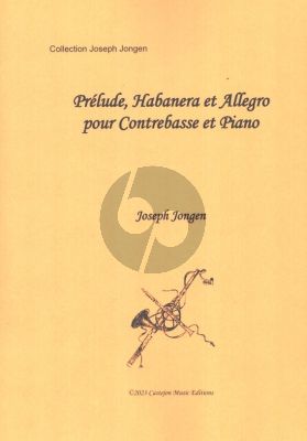 Jongen Prelude-Habanera-Allegro Op.106 Contrebasse et Piano