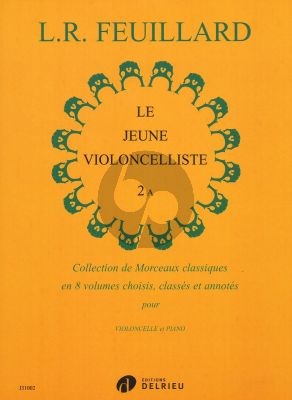 Feuillard Le Jeune Violoncelliste Vol.2A (Collection de Morceaux Classiques)