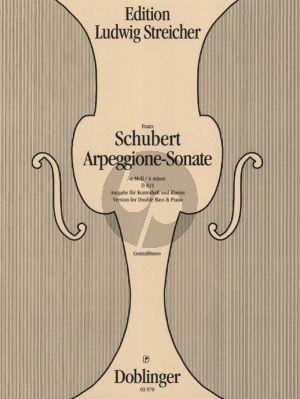 Schubert Sonate Arpeggione a-moll D 821 Kontrabass und Klavier (Ludwig Streicher)