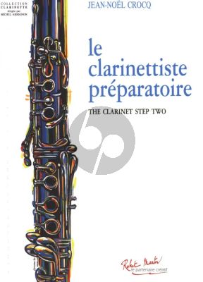 Crocq Clarinettiste Preparatoire Vol.2 The Clarinet Step Two