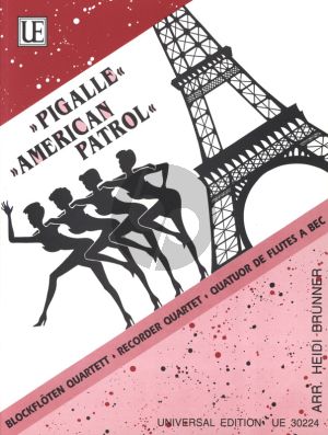 Pigalle - American Patrol 4 Blockflöten (SATB) (Part./Stimmen) (arr. Heidi Brunner)