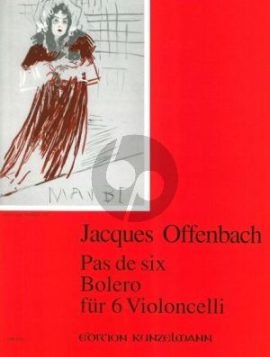 Offenbach Pas de Six / Bolero (after themes of Rossini) 6 Violoncellos (Parts) (arr. Werner Thomas-Mifune)