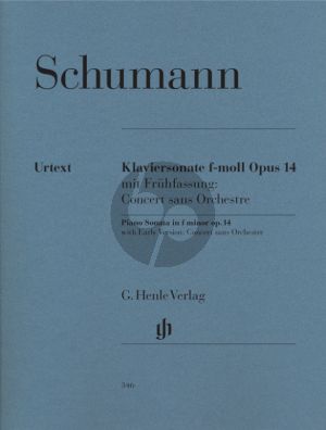 Schumann Sonata f-minor Op.14 with early version: Concert sans Orchestre (edited by Ernst Herttrich) (Henle-Urtext)