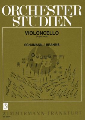 Schumann Orchesterstudien werke von Schumann & Brahms fur Violoncello (Herausgeber Jurgen Wolf)