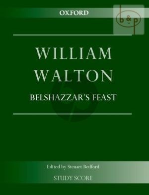 Belshazzar's Feast for Baritone solo, Semi-Chorus, SATB and Orchestra