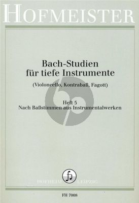 Bach Studien Vol.5 fur Tiefe Instrumente [Violoncello, Kontrabass, Fagott] - Instrumental Werke Ouverturen und Brandenburgische Konzerte (Herausgeber Konrad Siebach)