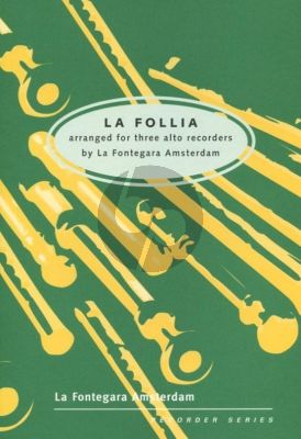 Corelli La Folia 3 Treble Recorders (arr. La Fontegara Amsterdam)