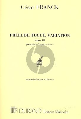 Franck Prelude-Fugue & Variation Op.18 Piano 4 mains (transcr. A. Decaux)