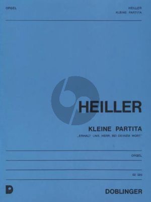 Heiller Kleine Partita Orgel (Erhalt uns, Herr, bei deinem Wort) (1977)