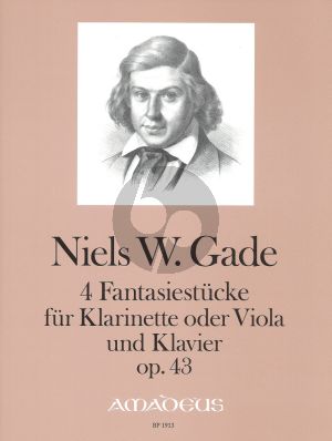 Gade 4 Fantasy Pieces Opus 43 Clarinet or Viola and Piano (Edited by Bernhard Pauler)