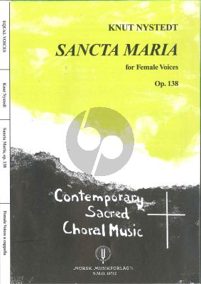 Sancta Maria Op.138 SSAA