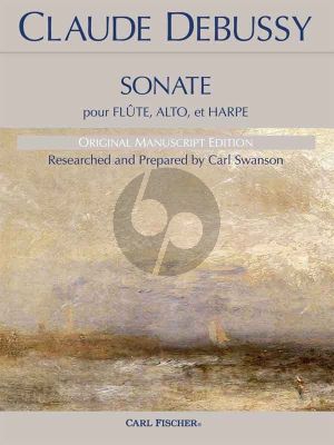 Debussy Sonata Flute-Viola-Harp (Original Manuscript Edition by Carl Swanson)