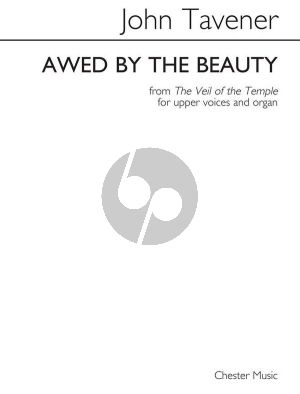 Tavener Awed by the Beauty SA-Organ from the Veil of the Temple (arranged by Barry Rose)