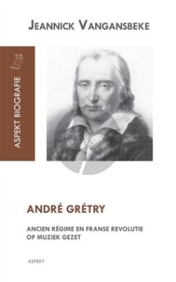 André Grétry Ancien Régime en Franse Revolutie