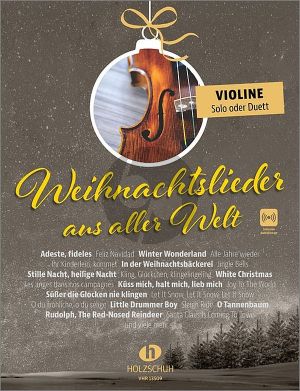 Weihnachtslieder aus aller Welt für 1 - 2 Violinen (Die umfassende Sammlung für das Solo-, Duett- oder Gruppenspiel) (Buch mit Audio online)