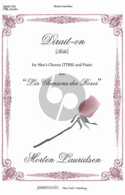 Lauridsen Dirait-On TTBB and Piano (from Les Chansons de Roses)