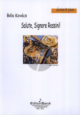 Kovacs  Salute, Signore Rossini! Klarinette[Bb]-Klavier