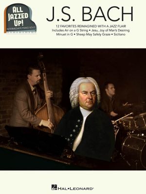 J.S. Bach – All Jazzed Up! Piano Solo