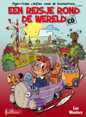 Wouters Een Reisje rond de Wereld. Eigentijdse liedjes voor de basisschool)