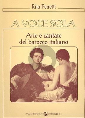 A Voce Sola (Arie e Cantate Barocco Italiani)