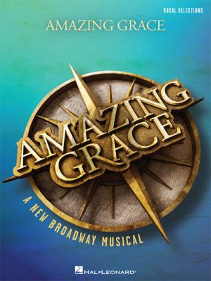 Smith Amazing Grace (A New Broadway Musical) Piano-Vocal