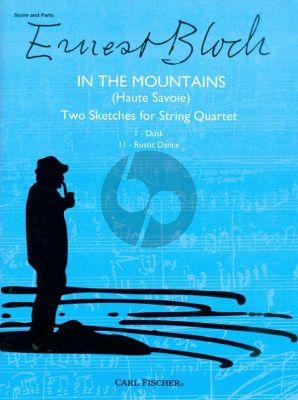 In the Mountains / Haute Savoie- 2 Sketches for 2 Volins, Viola and Violoncello Score and Parts.