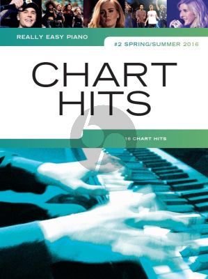 Really Easy Piano: Chart Hits Vol. 2 (Spring/Summer 2016)