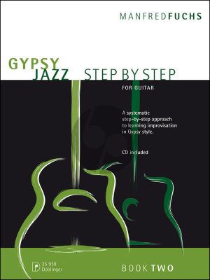 Gypsy Jazz Step by Step Vol.2 (A Systematic approach to learning Improvisation in Gypsy Style)